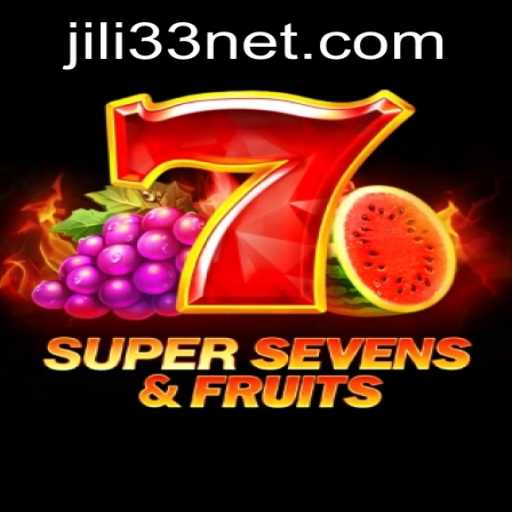Unveiling the Thrills of 7SuperSevensFruits: A Dive into the Exciting World of JILI33