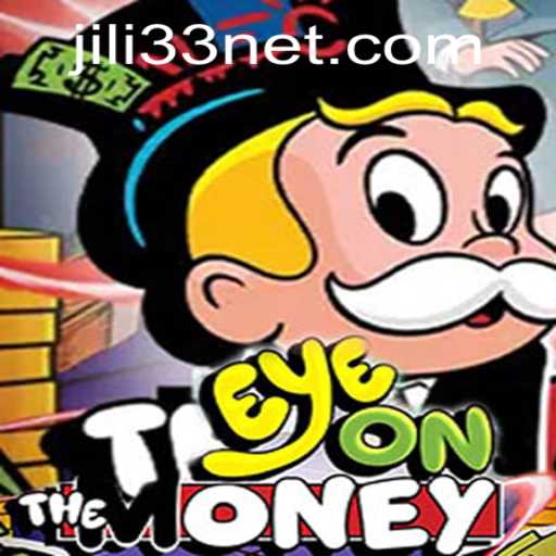 EyeOnTheMoney: A Comprehensive Guide to JILI33's Latest Game Sensation