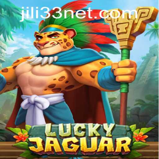 Exploring the Thrills of LuckyJaguar with JILI33