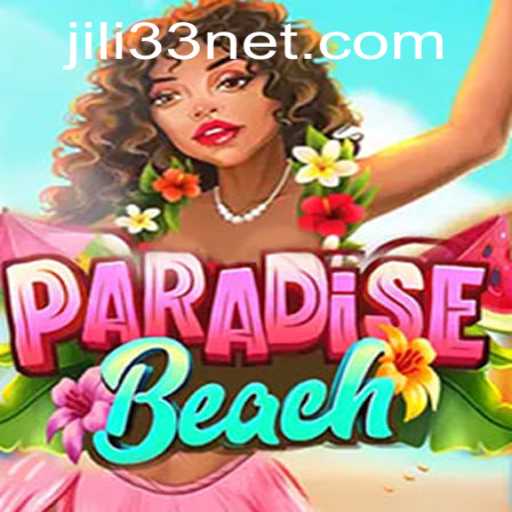 Exploring ParadiseBeach: A Comprehensive Guide with JILI33